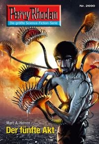 Produktbild: Perry Rhodan 2690: Der f&uuml;nfte Akt