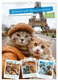 Produktbild: Katzen auf Abenteuerreise - Globetrotter-Katzen entdecke ferne Kulturen (Wandkalender 2026 DIN A4 hoch), CALVENDO Monatskalender