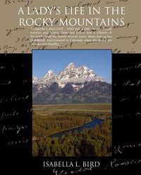 Produktbild: A Ladys Life in the Rocky Mountains