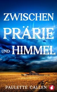 Produktbild: Zwischen Pr&auml;rie und Himmel