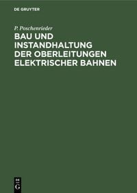 Produktbild: Bau und Instandhaltung der Oberleitungen elektrischer Bahnen