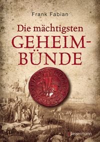 Produktbild: Die m&auml;chtigsten Geheimb&uuml;nde