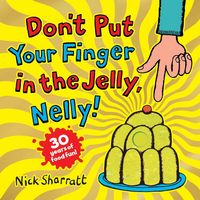Produktbild: Don't Put Your Finger in the Jelly, Nelly (30th Anniversary Edition)