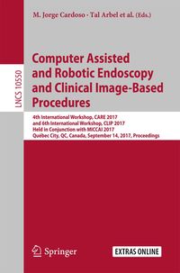 Produktbild: Computer Assisted and Robotic Endoscopy and Clinical Image-Based Procedures