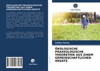 Produktbild: &Ouml;kologische Praxeologische Theorethik Aus Einem Gemeinschaftlichen Ansatz