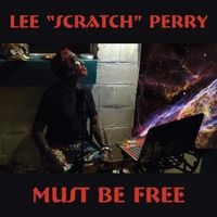 Bild vom Artikel Perry, L: Must Be Free vom Autor Lee-Scratch-Perry