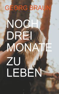 Produktbild: Noch drei Monate zu leben