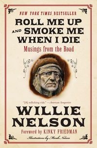 Produktbild: Roll Me Up and Smoke Me When I Die