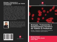 Produktbild: Biologia, Tratamento e Epidemiologia Gen&eacute;tica de TODOS os Pediatras