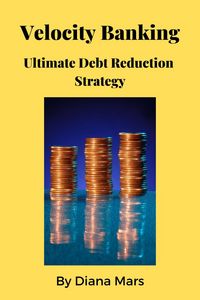 Produktbild: Velocity Banking Ultimate Debt Reduction Strategy