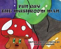 Produktbild: Fun Guy The Mushroom Man