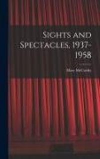 Produktbild: Sights and Spectacles, 1937-1958