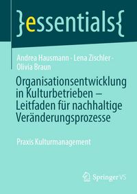 Produktbild: Organisationsentwicklung in Kulturbetrieben - Leitfaden f&uuml;r nachhaltige Ver&auml;nderungsprozesse