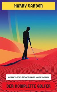 Produktbild: Der komplette Golfer