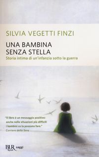 Produktbild: Una bambina senza stella. Storia intima di un'infanzia sotto la guerra