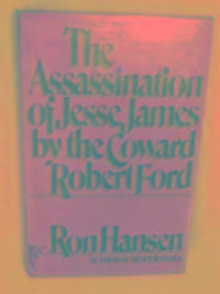 Bild vom Artikel Hansen, R: Assassination of Jesse James by the Coward Robert vom Autor Ron Hansen