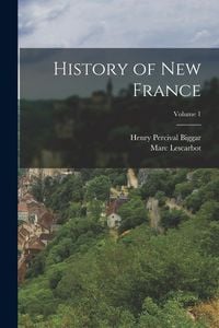 Produktbild: History of New France; Volume 1
