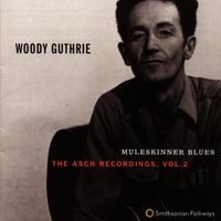 Bild vom Artikel Muleskinner Blues: The Asch Recordings,Vol.2 vom Autor Woody Guthrie