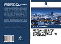 Produktbild: Eine Sammlung von Anwendungen der Blockchain im Ad-Hoc-Vehikelnetz