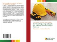 Produktbild: Perfil da Seguran&ccedil;a e Sa&uacute;de do Trabalho em Condom&iacute;nio Fechado