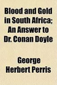 Produktbild: Blood and Gold in South Africa; An Answer to Dr. Conan Doyle