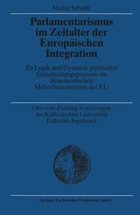 Produktbild: Parlamentarismus im Zeitalter der Europ&auml;ischen Integration