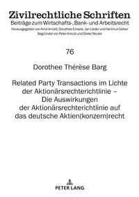 Produktbild: Related Party Transactions im Lichte der Aktion&auml;rsrechterichtlinie &ndash; Die Auswirkungen der Aktion&auml;rsrechterichtlinie auf das deutsche Aktien(konzern)recht
