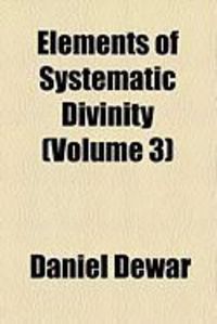 Produktbild: Elements of Systematic Divinity (Volume 3)