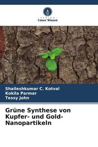Produktbild: Gr&uuml;ne Synthese von Kupfer- und Gold-Nanopartikeln