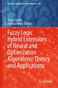 Produktbild: Fuzzy Logic Hybrid Extensions of Neural and Optimization Algorithms: Theory and Applications