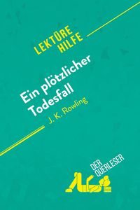 Produktbild: Ein pl&ouml;tzlicher Todesfall von J. K. Rowling (Lekt&uuml;rehilfe)