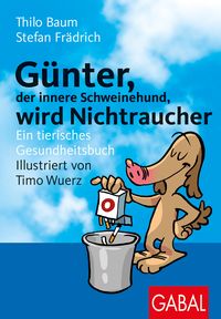 Produktbild: G&uuml;nter, der innere Schweinehund, wird Nichtraucher