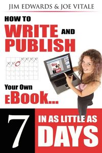 Produktbild: How to Write and Publish Your Own eBook in as Little as 7 Days