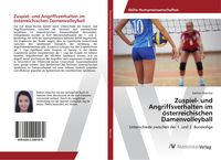 Produktbild: Zuspiel- und Angriffsverhalten im &ouml;sterreichischen Damenvolleyball