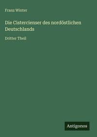 Produktbild: Die Cistercienser des nord&ouml;stlichen Deutschlands