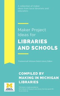 Produktbild: Maker Project Ideas for Libraries and Schools