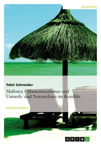Produktbild: Mallorca. Massentourismus im Konflikt mit Umwelt- und Naturschutz.