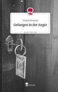 Produktbild: Gefangen in der Angst. Life is a Story - story.one