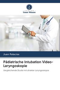 Produktbild: P&auml;diatrische Intubation Video-Laryngoskopie
