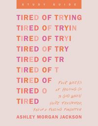 Produktbild: Tired of Trying Study Guide