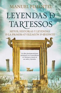 Produktbild: Leyendas de Tartessos : mitos, leyendas e historias de la primera civilizaci&oacute;n de Occidente
