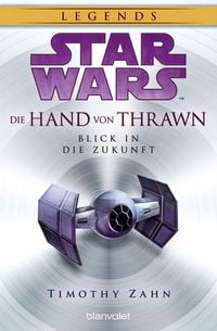 Produktbild: Star Wars(TM) Die Hand von Thrawn - Blick in die Zukunft