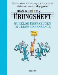 Produktbild: Das kleine &Uuml;bungsheft - M&uuml;helos &uuml;berzeugen in jeder Lebenslage