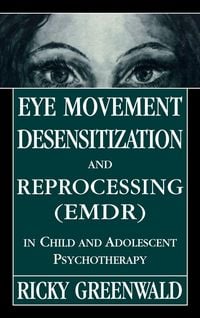 Produktbild: Eye Movement Desensitization Reprocessing (EMDR) in Child and Adolescent Psychotherapy