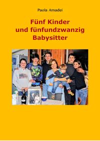 Produktbild: F&uuml;nf Kinder und f&uuml;nfundzwanzig Babysitter