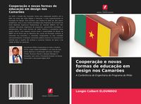 Produktbild: Coopera&ccedil;&atilde;o e novas formas de educa&ccedil;&atilde;o em design nos Camar&otilde;es