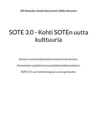 Produktbild: SOTE 3.0 - Kohti SOTEn uutta kulttuuria
