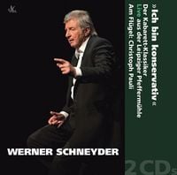 Produktbild: Werner Schneyder: Ich bin konservativ Der Kabarett-Klassiker exklusiv auf Doppel-CD &mdash; Live aus der Leipziger Pfefferm&uuml;hle, V&Ouml; Herbst/Winter 2012/13: Werner Schneyder, begleitet am Fl&uuml;gel von Christoph Pauli (abwechselnd Sprachnummern und gesungene Titel), inhaltlich teilweise &auml;hnlich dem Live-Solo-Programm Werner Schneyders "Das ultimative Solo" (neue Live-Tour ab 2012). Reihe Chromart Classics. Bestell-Nr. TXA12006.