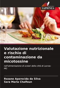 Produktbild: Valutazione nutrizionale e rischio di contaminazione da micotossine