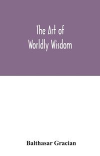 Produktbild: The art of worldly wisdom